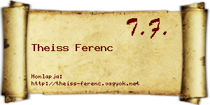 Theiss Ferenc névjegykártya